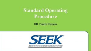 Standard Operating Procedure HR Center Process Agenda Procedure