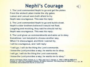 Nephis Courage 1 The Lord commanded Nephi to
