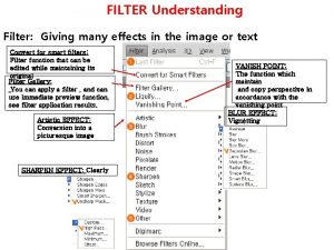 FILTER Understanding Filter Giving many effects in the