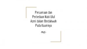 Persamaan dan Perbedaan Nabi Ulul Azmi dalam Berdakwah