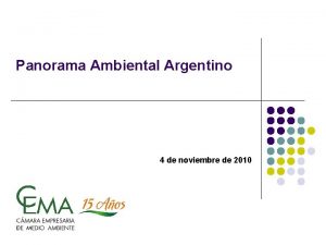 Panorama Ambiental Argentino 4 de noviembre de 2010