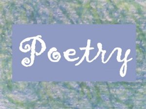 What is poetry Poetry is an imaginative awareness