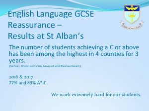 English Language GCSE Reassurance Results at St Albans