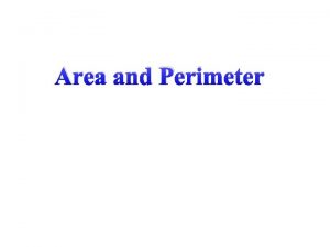 Area and Perimeter What Is Area Area is