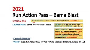 2021 Run Action Pass Bama Blast SECTION 6