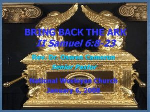 BRING BACK THE ARK II Samuel 6 8