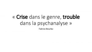 Crise dans le genre trouble dans la psychanalyse