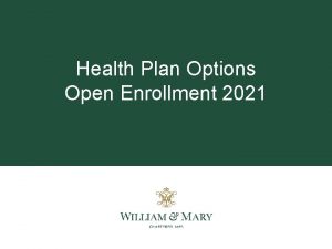 Health Plan Options Open Enrollment 2021 Health Plan