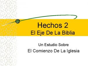 Hechos 2 El Eje De La Biblia Un