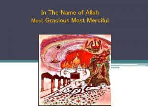 In The Name of Allah Most Gracious Most