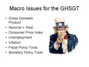 Macro Issues for the GHSGT Gross Domestic Product