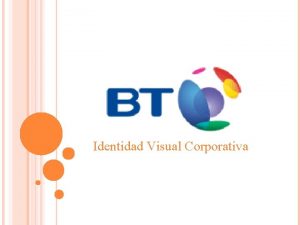 Identidad Visual Corporativa A PBLICOS CORPORATIVOS QUE TENDRS