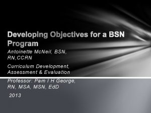 Antoinette Mc Neil BSN RN CCRN Curriculum Development