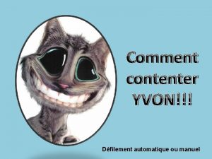 Comment contenter YVON Dfilement automatique ou manuel Peu