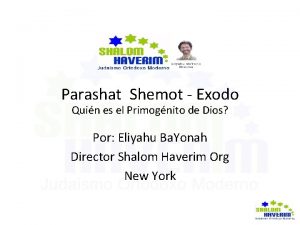 Parashat Shemot Exodo Quin es el Primognito de