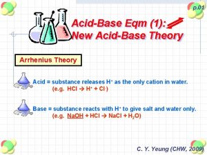 p 01 AcidBase Eqm 1 New AcidBase Theory