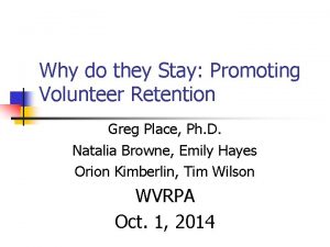 Why do they Stay Promoting Volunteer Retention Greg