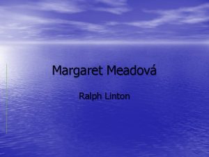 Margaret Meadov Ralph Linton Culture and Personality kultura