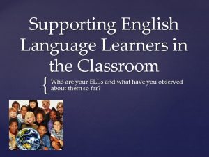 Supporting English Language Learners in the Classroom Who