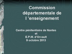 Commission dpartementale de l enseignement Centre pnitentiaire de