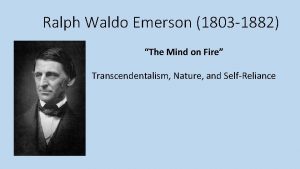 Ralph Waldo Emerson 1803 1882 The Mind on