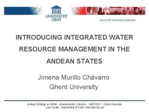INTRODUCING INTEGRATED WATER RESOURCE MANAGEMENT IN THE ANDEAN