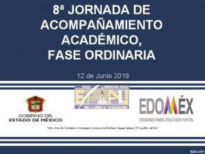 8 JORNADA DE ACOMPAAMIENTO ACADMICO FASE ORDINARIA 12