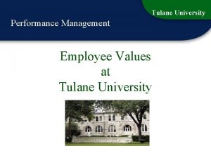 Tulane University Performance Management Employee Values at Tulane