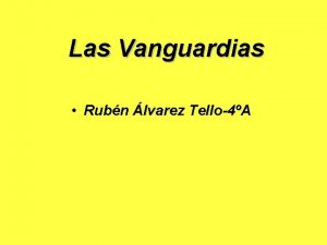 Las Vanguardias Rubn lvarez Tello4A Las vanguardias El