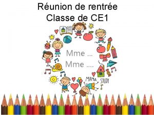 Runion de rentre Classe de CE 1 Mme