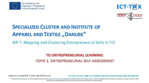 SPECIALIZED CLUSTER AND INSTITUTE OF APPAREL AND TEXTILE