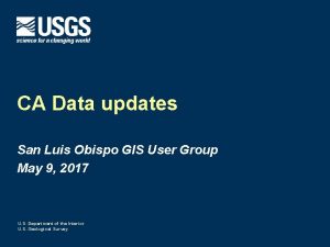CA Data updates San Luis Obispo GIS User