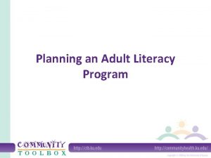 Planning an Adult Literacy Program Components of adult