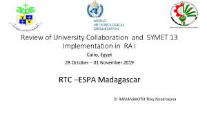 Review of University Collaboration and SYMET 13 Implementation