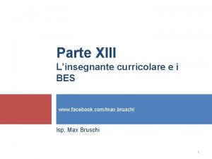 Parte XIII Linsegnante curricolare e i BES www