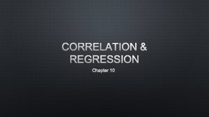 CORRELATION REGRESSION CHAPTER 10 CORRELATION 10 2 DATA