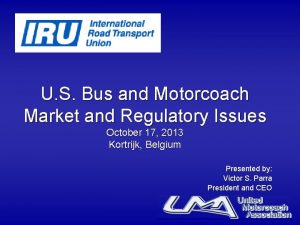 U S Bus and Motorcoach Market and Regulatory