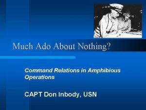 Much Ado About Nothing Command Relations in Amphibious