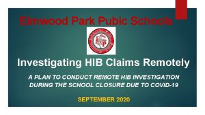 Elmwood Park Pubic Schools Investigating HIB Claims Remotely