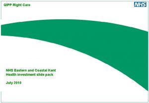 QIPP Right Care NHS Eastern and Coastal Kent