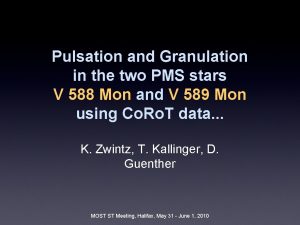 Pulsation and Granulation in the two PMS stars