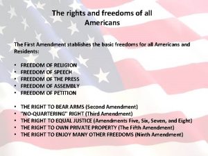 The rights and freedoms of all Americans The