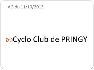 AG du 11102013 Cyclo Club de PRINGY Ordre