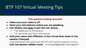 IETF 107 Virtual Meeting Tips https www ietf