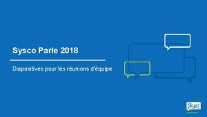 Sysco Parle 2018 Diapositives pour les runions dquipe