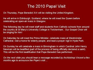 The 2010 Papal Visit On Thursday Pope Benedict