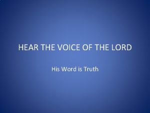 HEAR THE VOICE OF THE LORD His Word