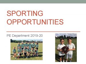 SPORTING OPPORTUNITIES PE Department 2019 20 ExtraCurricular timetable