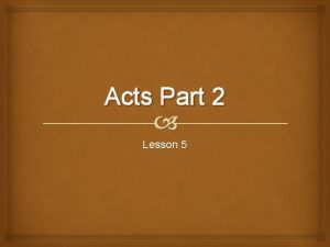 Acts Part 2 Lesson 5 Pattern in Acts