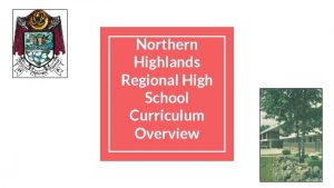 Northern Highlands Regional High School Curriculum Overview NHRHS